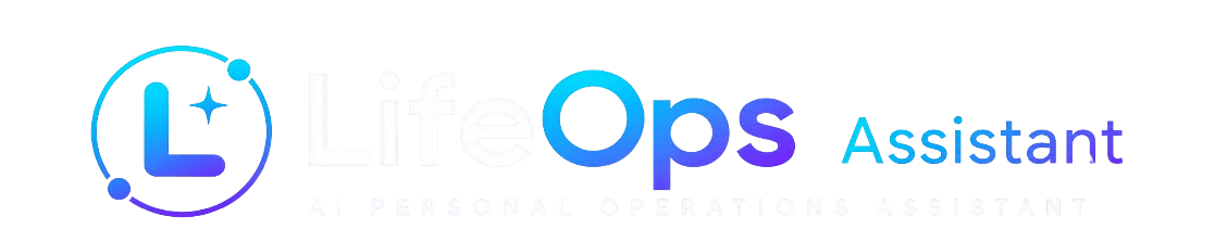 LifeOps Assistant